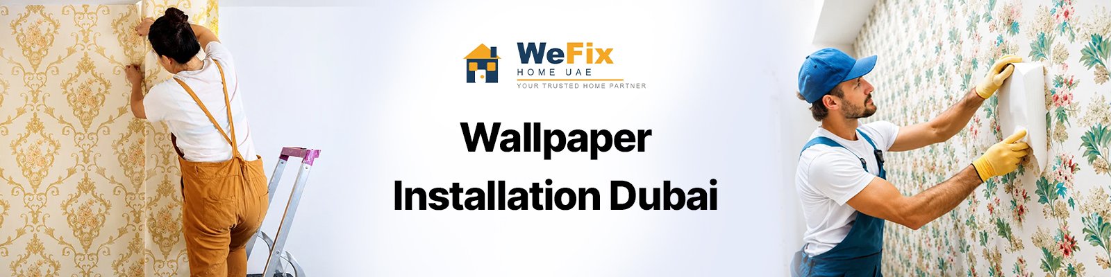 Wallpaper Installation Dubai
